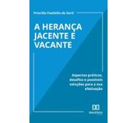 A Herança Jacente E Vacante (ebook)
