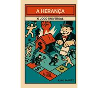 A Herança: O Jogo Universal