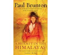 A Hermit in the Himalayas: The Classic Work of Mystical Quest: A Unique Travelogue by One of the Greatest Spiritual Explorers of the Twentieth Century [Idioma Inglés]