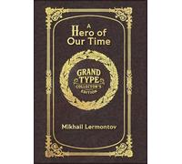 A Hero of Our Time (Grand Type Collector's Edition) (Laminated Hardback with Jacket) Large Print
