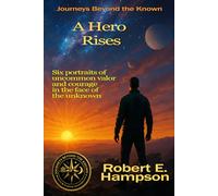 A Hero Rises: 4 (Journeys beyond the Known)