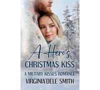 A Hero's Christmas Kiss