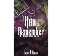 A Hex To Remember: 4 (Witches of Moondale)