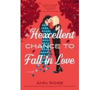 A Hexcellent Chance To Fall In Love (ebook)