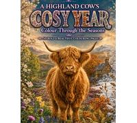 A Highland Cow’s Cosy Year: Colour Through the Seasons