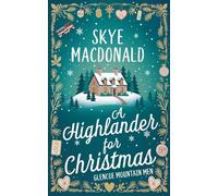 A Highlander for Christmas: 5 (Glencoe Mountain Men)