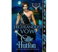 A Highlander's Vow: A Scottish Historical Romance: 2 (The Mackenzies of Castle Leod)