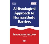 A Histological Approach to Human Body Barriers (Cell Biology Research Progress)