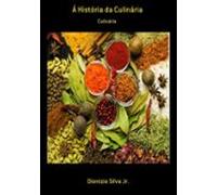 Á História Da Culinária (ebook)
