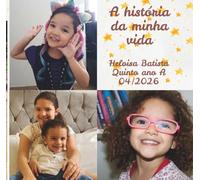 A história da minha vida - por Heloísa