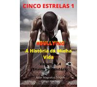 A História da Minha Vida: Volume 2.4 (Ensino Secundário) (Cinco Estrelas)