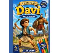 A História de Davi: Livro de Colorir Bíblico para Crianças - 25 Ilustrações de Página Inteira: Atividades Cristãs, Histórias do Velho Testamento, Davi e Golias