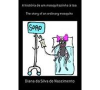 A História De Um Mosquitozinho À Toa (ebook)
