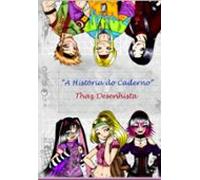 A Historia Do Caderno (ebook)