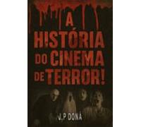 A História Do Cinema De Terror (ebook)