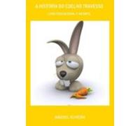 A História Do Coelho Travesso (ebook)