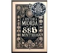 A História Do Mundo Em 88 Mentiras (ebook)