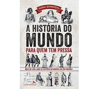 A História do Mundo Para Quem Tem Pressa (Em Portuguese do Brasil)