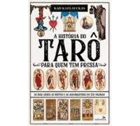A História Do Tarô Para Quem Tem Pressa (ebook)