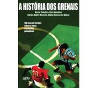 A História Dos Grenais (ebook)