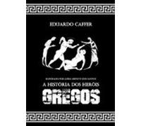 A História Dos Heróis Gregos (ebook)