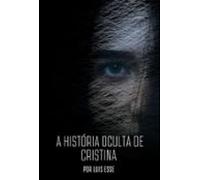 A História Oculta De Cristina (ebook)