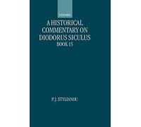 A Historical Commentary on Diodorus Siculus, Book 15 (Oxford Classical Monographs)