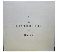A HISTORICAL DEBT - VARIOUS ARTISTS LP (VINYL ALBUM) UK BEECHWOOD 1991