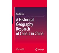 A Historical Geography Research of Canals in China