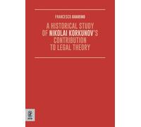 A Historical Study of Nikolai Korkunov's Contribution to Legal Theory
