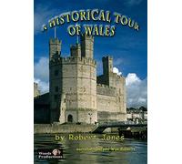 A Historical Tour of Wales