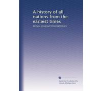 A history of all nations from the earliest times: being a vniversal historical library: Volume 13
