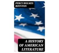 A History Of American Literature (ebook)