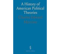 A History of American Political Theories