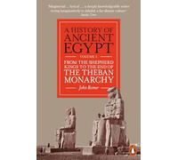 A History of Ancient Egypt, Volume 3: From the Shepherd Kings to the End of the Theban Monarchy