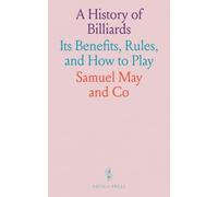 A History of Billiards: Its Benefits, Rules, and How to Play