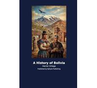 A History of Bolivia