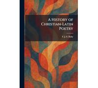 A History of Christian-Latin Poetry