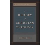 A History of Christian Theology: A Trinitarian Approach