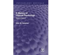 A History of Clinical Psychology: Second Edition (Psychology Revivals)