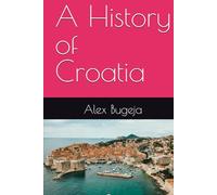 A History of Croatia (World Histories)