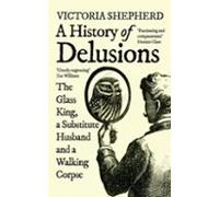 A History Of Delusions