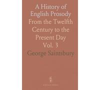 A History of English Prosody: From the Twelfth Century to the Present Day