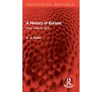 A History of Europe: From 1494 to 1610 (Routledge Revivals)