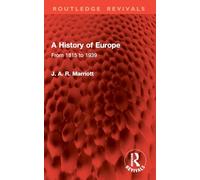A History of Europe: From 1815 to 1939 (Routledge Revivals)