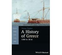 A History of Greece, 1300 to 30 BC (Blackwell History of the Ancient World)