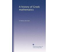 A history of Greek mathematics: Volume 2