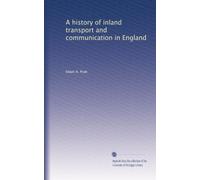 A history of inland transport and communication in England