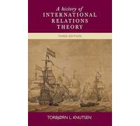 A history of International Relations theory: Third edition