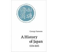A History of Japan, 1334-1615